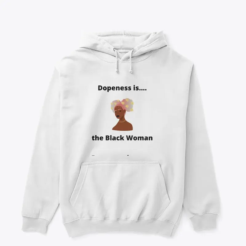 The Dopeness Collection